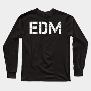 EDM Hardstyle Festival Dance Music Long Sleeve T-Shirt